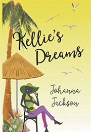 Kellie's Dreams (Johanna Jackson)