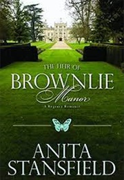 The Heir of Brownlie Manor (Anita Stansfield)