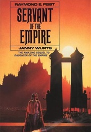 Servant of the Empire (Raymond E Feist and Janny Wurts)