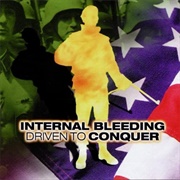 Internal Bleeding - Driven to Conquer