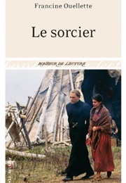 Le Sorcier (Francine Ouellet)