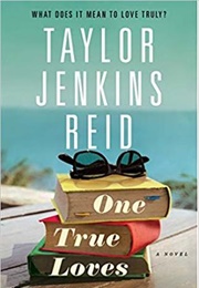 One True Loves (Taylor Jenkins Reid)