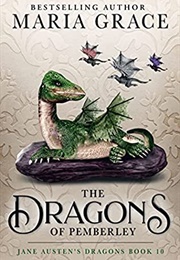 The Dragons of Pemberley (Maria Grace)