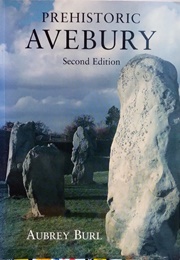 Prehistoric Avebury (Aubrey Burl)