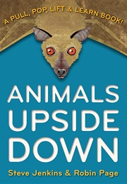 Animals Upside Down (Steve Jenkins)