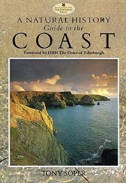 A Natural History Guide to the Coast (Tony Soper)