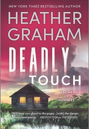 Deadly Touch (Heather Graham)