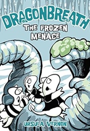 The Frozen Menace (Ursula Vernon)