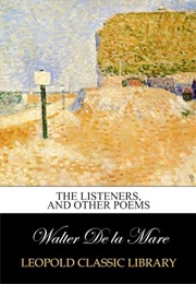 The Listener and Other Poems (De La Mare, Walter)