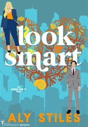 Look Smart (Penny Reid & Aly Stiles)