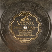 Lullaby Yodel - Jimmie Rodgers