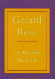Op Weg Naar Het Einde (Gerard Reve)