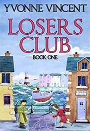 Losers Club (Yvonne Vincent)
