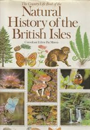 The Natural History of the British Isles (Pat Morris)