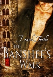 The Banshee's Walk (Frank Tuttle)