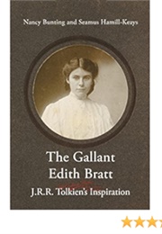 Gallant Edith Bratt (Nancy Bunting)