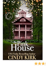 The Pink House (Cindy Kirk)