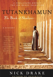 Tutankhamun: The Book of Shadows (Nick Drake)