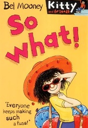 So What! (Bel Mooney)
