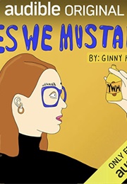 Yes We Mustard (Ginny Hogan)