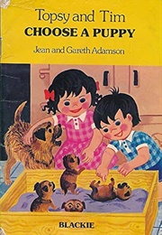 Topsy and Tim Choose a Puppy (Jean and Gareth Adamson)