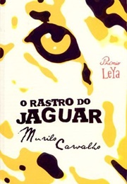 O Rastro Do Jaguar (Murilo Carvalho)