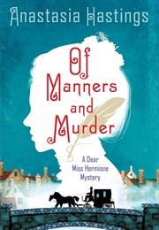 Of Manners and Murders (Anastastia Hastings)