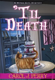 'Till Death (Carol J. Perry)