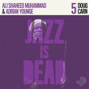 Doug Carn, Ali Shaheed Muhammad & Adrian Younge - Doug Carn Jazz Is Dead 005