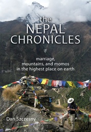 The Nepal Chronicles (Dan Szczesny)