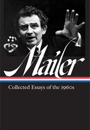Norman Mailer: Collected Essays of the 1960s (Norman Mailer)
