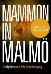 Mammon in Malmo (Torquil MacLeod)