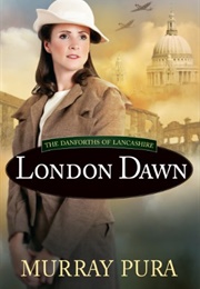 London Dawn (Murray Pura)