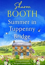 Summer in Tuppenny Bridge (Sharon Booth)