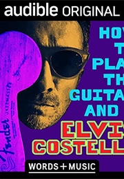 How to Play the Guitar and Y (Elvis Costello)