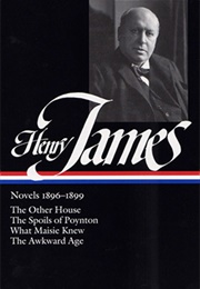 Henry James: Novels 1896–1899 (Henry James)