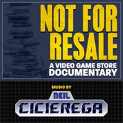 Not for Resale: A Video Game Store Documentary Ost (Neil Cicierega, 2020)