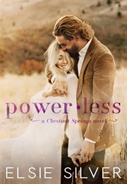 Powerless (Elsie Silver)