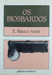 Os Biosbardos (Eduardo Blanco Amor)