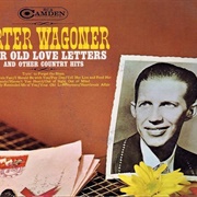 Your Old Love Letters - Porter Wagoner
