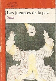 Los Juguetes De La Paz Y Otras Historias (Saki)