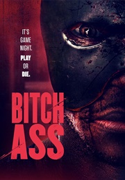 Bitch Ass (2022)