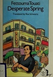 Desperate Spring (Fettouma Touati)