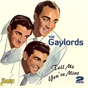 Tell Me You're Mine - The Gaylords