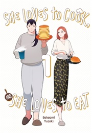She Loves to Cook, and She Loves to Eat Vol. 1 (Sakaomi Yuzaki)