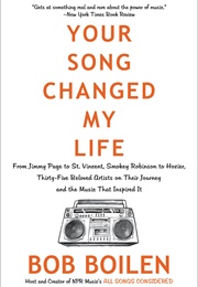 Your Song Changed My Life (Bob Boilen)