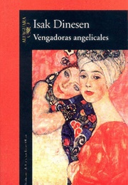 Vengadoras Angelicales (Isak Dinesen)