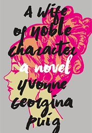 A Wife of Noble Character (Yvonne Georgina Puig)