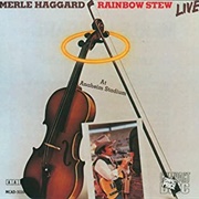 Rainbow Stew - Merle Haggard
