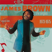 James Brown - The Singles, Vol. 9: 1973-1975